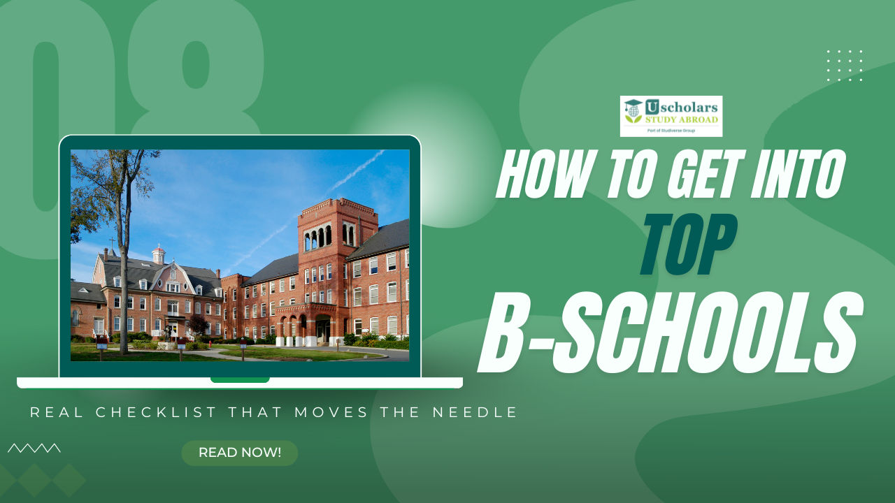 What Do You Require to Get into Top Business Schools in 2026? The Complete Checklist