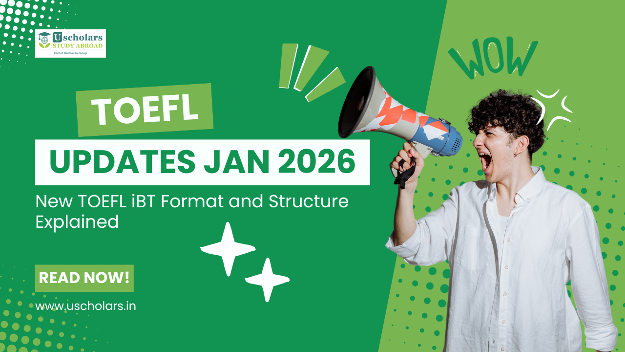 TOEFL Updates Jan 2026: New TOEFL iBT Format and Structure Explained