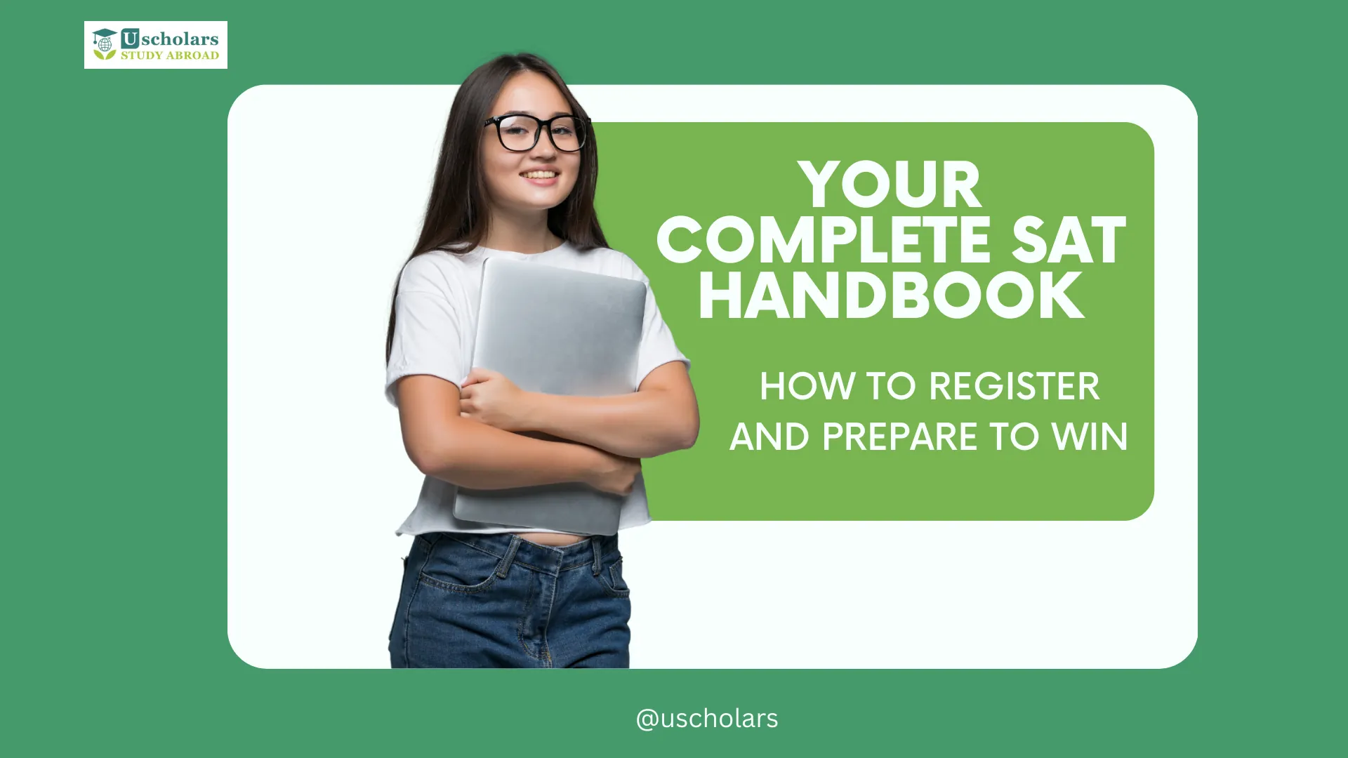 Your Complete SAT Handbook: How to Register and Prepare to Win