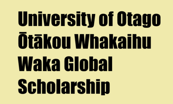 University of Otago Ōtākou Whakaihu Waka Global Scholarship
